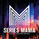 Séries Mania revient à Lille du 19 au 27 mars 2021 !