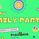 La Happy Family Party de retour à la Maillerie ce samedi