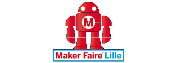 Maker Faire arrive à Lille !
