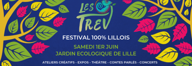 Les Trev : Un festival 100% lillois et éco responsable