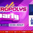 Metropolys Party 27 août 2022 22h-00h