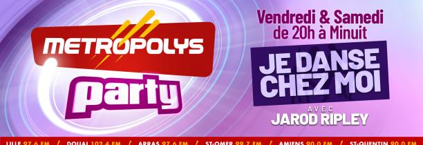 Metropolys Party 15 mai 2020 22h-00h